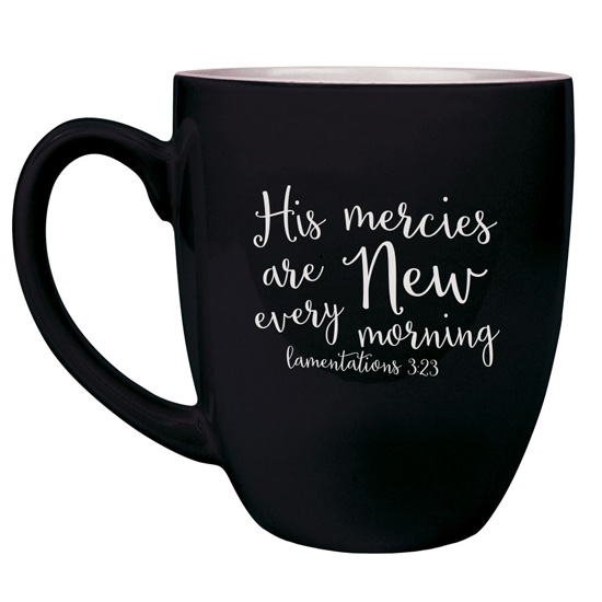 His Mercies Are New Bistro Mug #1