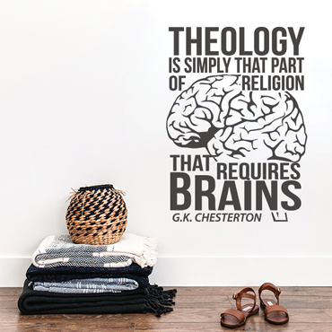 Theology Requires Brains Vinyl Wall Statement 2