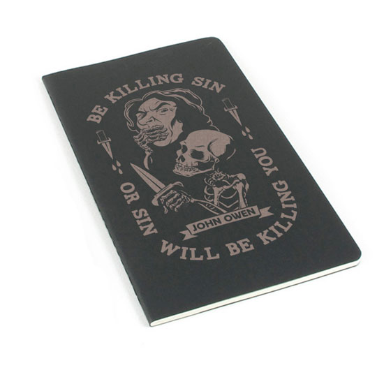 Be Killing Sin Or It Will Be Killing You Laser Etched Moleskine Journal