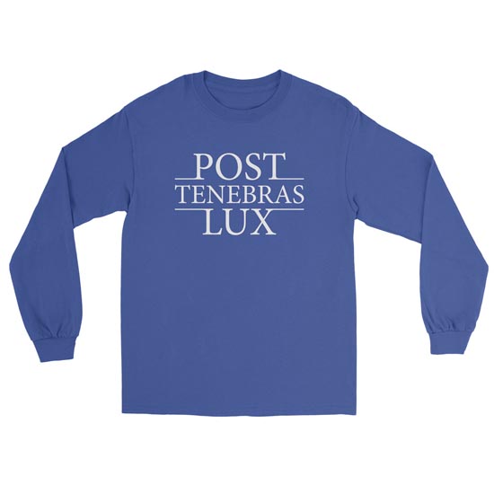 Post Tenebras Lux - Long Sleeve Tee