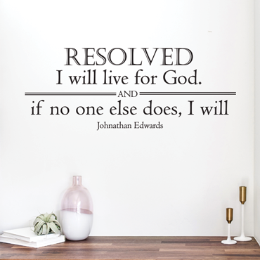 Resolved I Will Live for God Vinyl Wall Statement