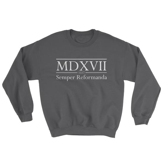 Semper Reformanda - 1517 Roman Numerals - Crewneck Sweatshirt